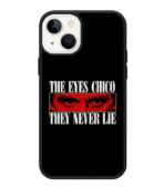 Arnolex Custom The Eyes Chico They Never Lie Phone Case India | HD Print, Perfect Fit - Image 3